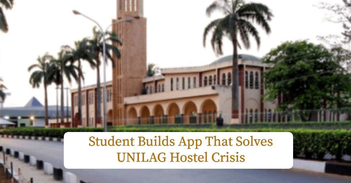 Student Builds App That Solves UNILAG Hostel Crisis