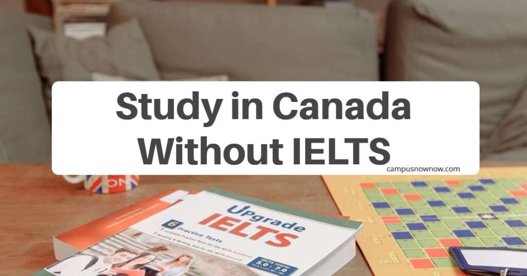 Study in Canada Without IELTS