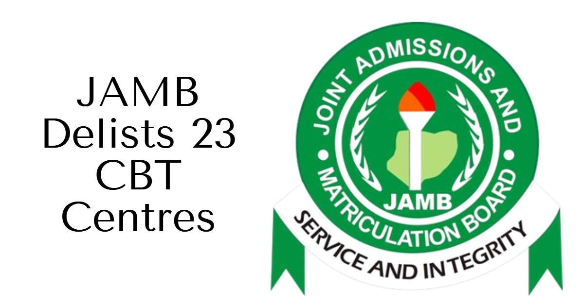 JAMB Delists 23 CBT Centres