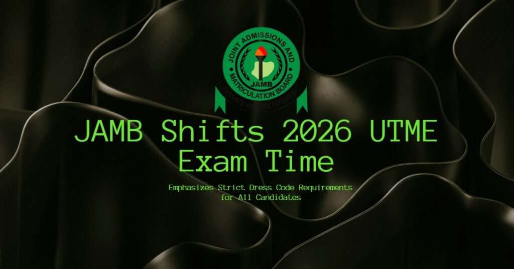 JAMB shifts 2026 exam time