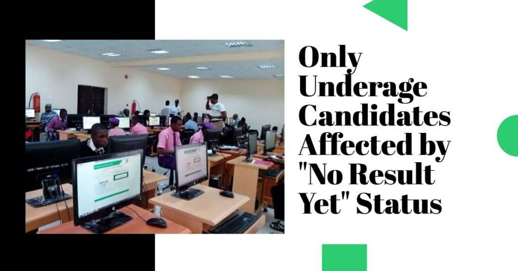 Only Underage Candidates Affected by "No Result Yet" Status