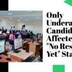 Only Underage Candidates Affected by "No Result Yet" Status