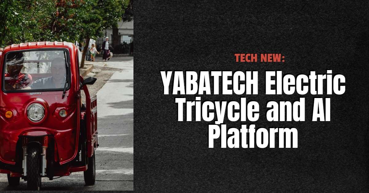 YABATECH Electric Tricycle and AI Platform