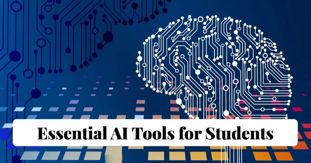 Essential AI Tools for Students