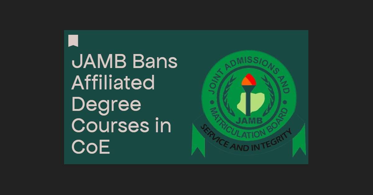 JAMB Bans Affiliated Degree Courses in CoE