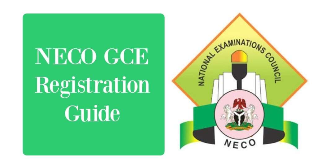 2026 NECO GCE Registration Guide