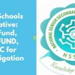 Safe Schools Initiative: TETFund, NELFUND, UBEC for Investigation