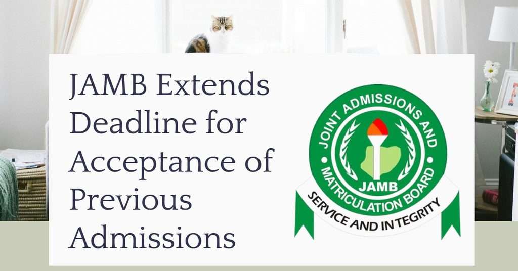 JAMB Extends Deadline for Acceptance of Previous Admissions