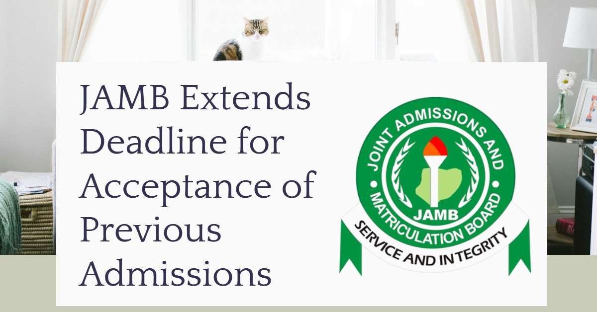 JAMB Extends Deadline for Acceptance of Previous Admissions