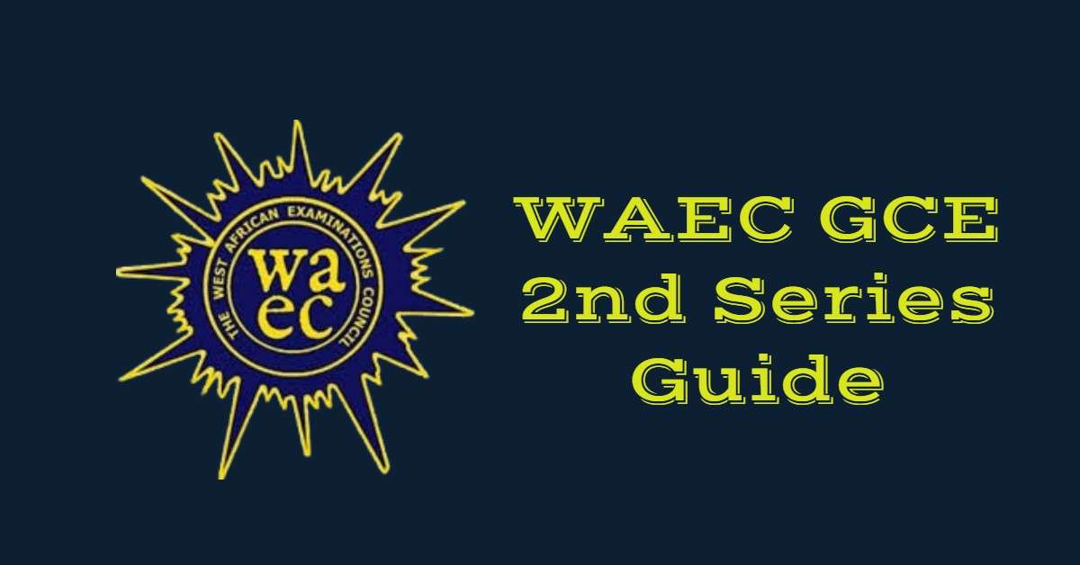 WAEC GCE 2nd Series