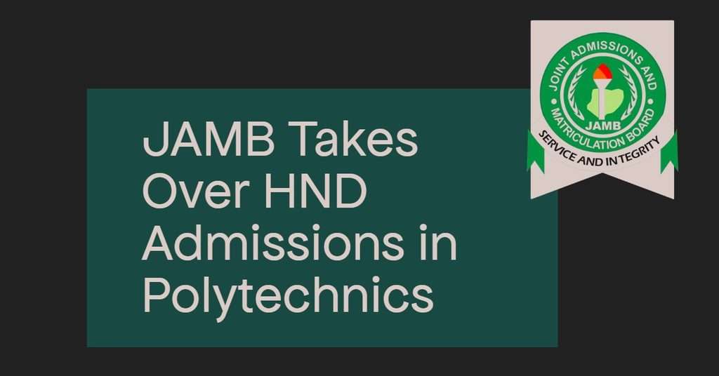 JAMB Takes Over HND Admissions
