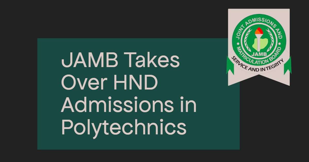 JAMB Takes Over HND Admissions