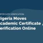 Nigeria Moves Academic Certificate Verification Online