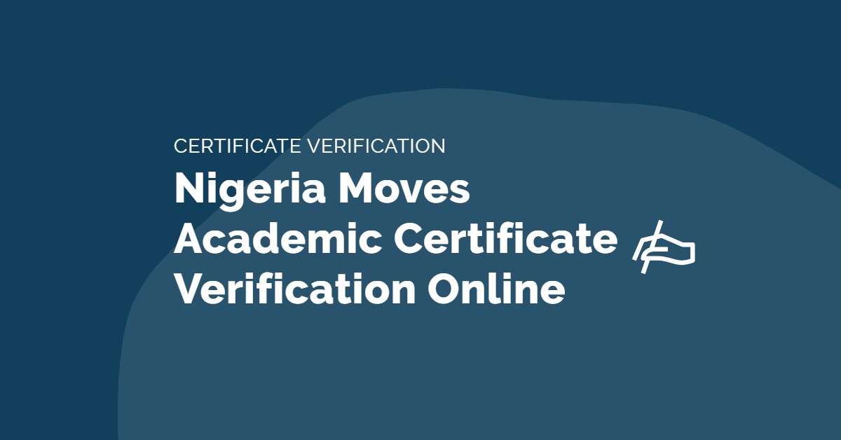 Nigeria Moves Academic Certificate Verification Online