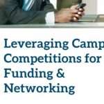 Leveraging Campus Competitions for Tech Funding and Networking